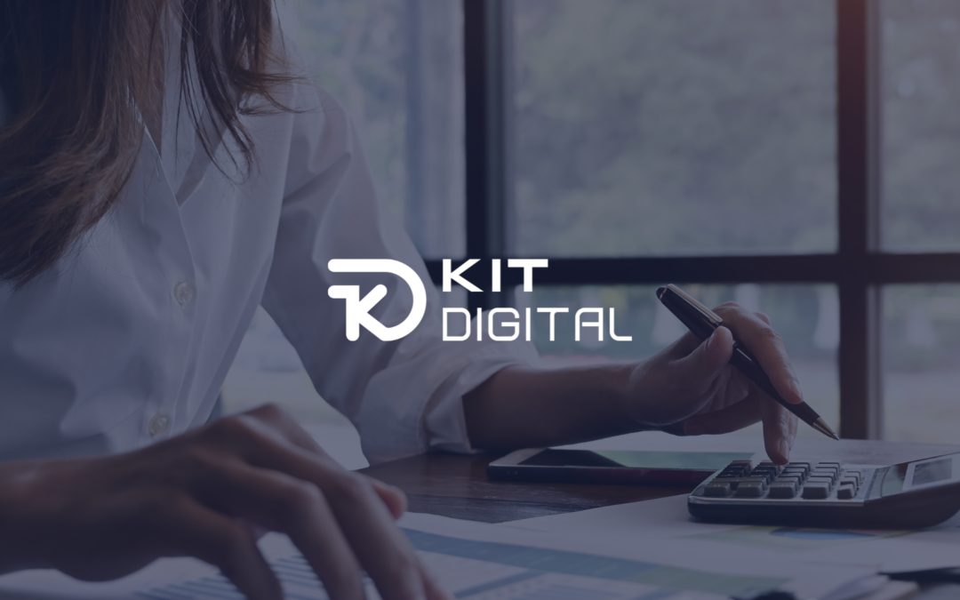 Kit Digital: qué es, cuáles son los requisitos y cómo solicitarlo
